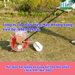 Máy tra hạt giống, gieo hạt bắp, đậu phộng, đậu tương